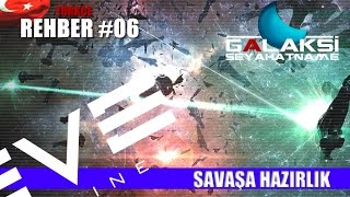Eve Online Türkçe Rehber 06 - Savaşa Hazırlık