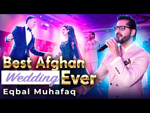 Afghan Song | Best Afghan Wedding Ever | Eqbal Muhafaq | Afghan Couple