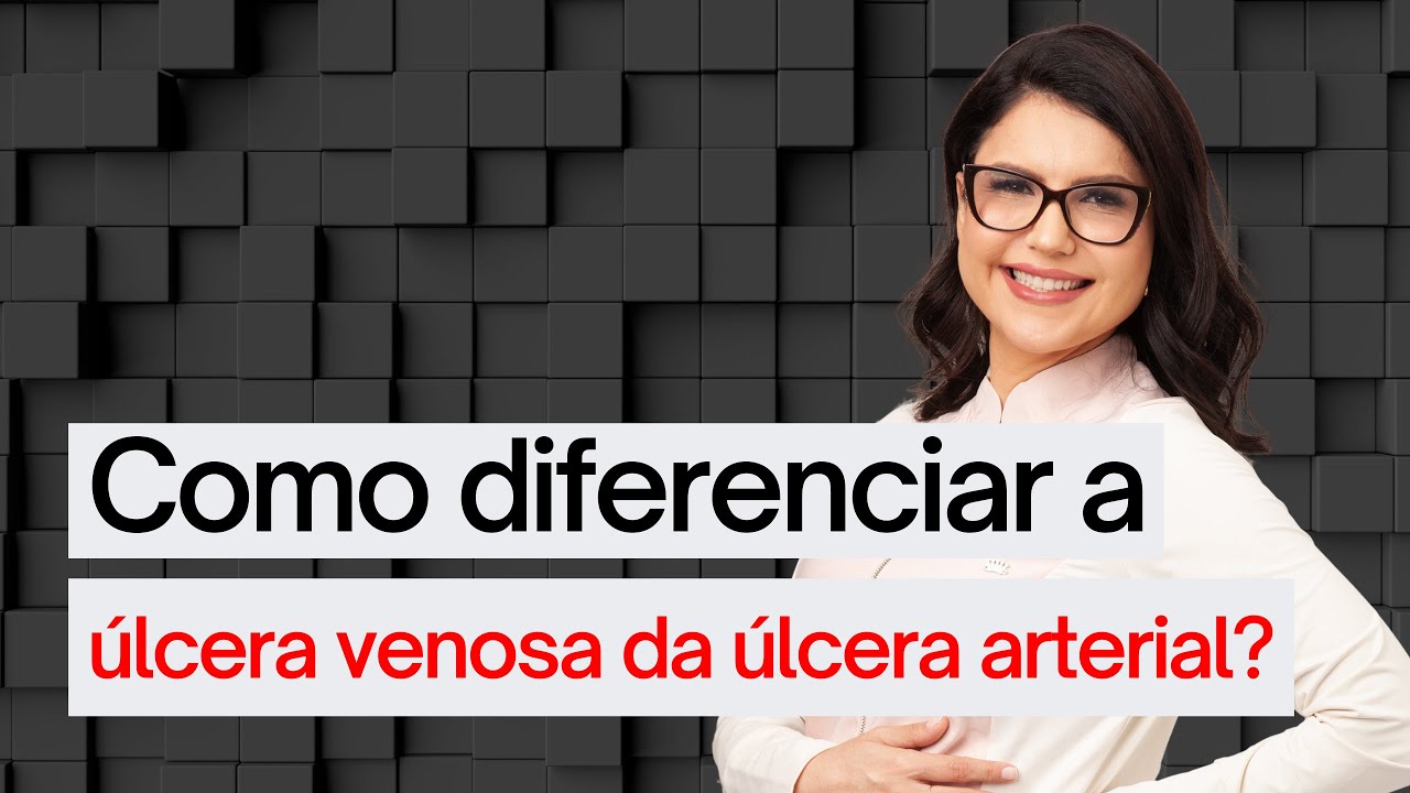Como diferenciar a úlcera venosa da úlcera arterial?