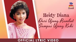 Download lagu Heidy Diana - Dari Ujung Rambut Sampai Ujung Kaki mp3