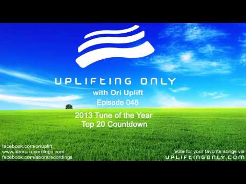 Uplifting Only w/ Ori Uplift #048: 2013 Tune of the Year Top 20 Countdown, aired on DI.fm 2014-01-08