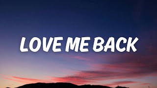 Trinidad Cardona – Love Me Back (Lyrics) “you say you love me then”