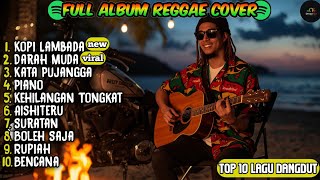Download lagu Kumpulan Reggae Cover Rasa Campur 🌴 Santai, Ngena, & Beda 2026🎧 mp3