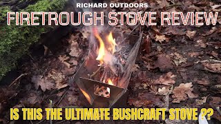 Richard Outdoors FIRETROUGH stove review- A Cook-up in the woods-UK BUSHCRAFT