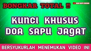 Download lagu BONGKAR TOTAL !! KUNCI KHUSUS DOA SAPU JAGAT mp3