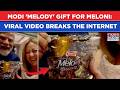 PM Modi S Melody Gift For Meloni Viral Video Capturing Chocolaty Moment In Italy Breaks Internet