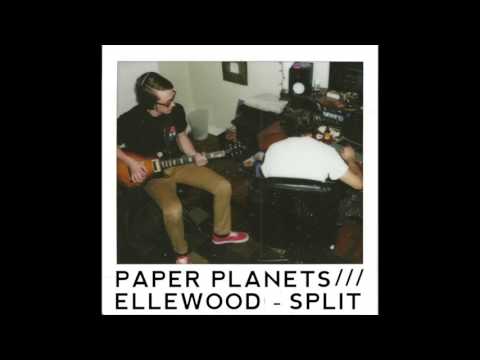 Ellewood - Paper Planets​/​Ellewood Split (Full Ellewood Side Of Split 2014)