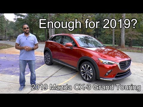 2019 Mazda CX-3 Grand Touring FWD Review - Enough for 2019?