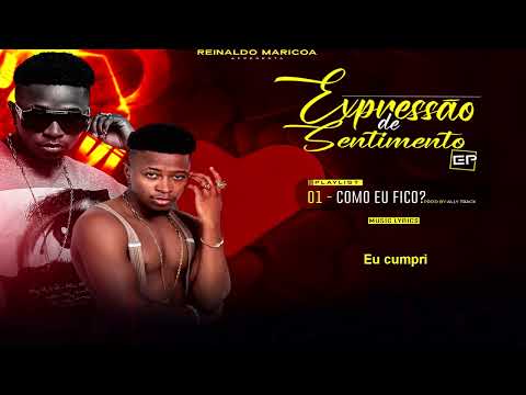 1. Reinaldo Maricoa - Como eu fico?   (Letra)