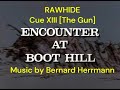 "The Gun" [RAWHIDE] Bernard Herrmann