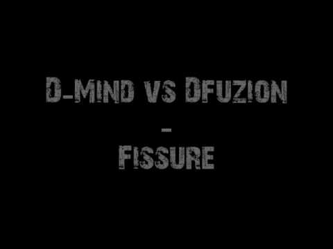 D-Mind vs Dfuzion - Fissure