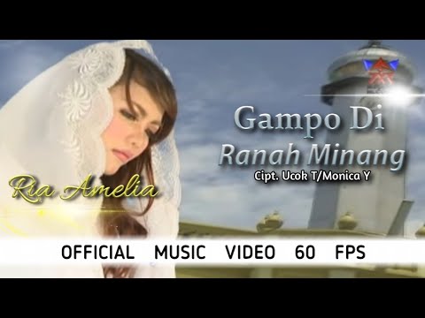 Ria Amelia - Gampo Di Ranah Minang (Official Musik Video)