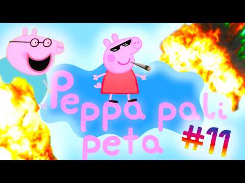 Peppa pali peta #11 [PRZERÓBKA]