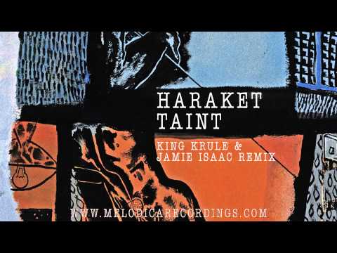 Haraket - Taint (King Krule & Jamie Isaac Remix)