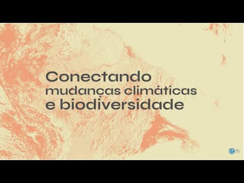 Episode 1: Connecting Climate Change and Biodiversity
