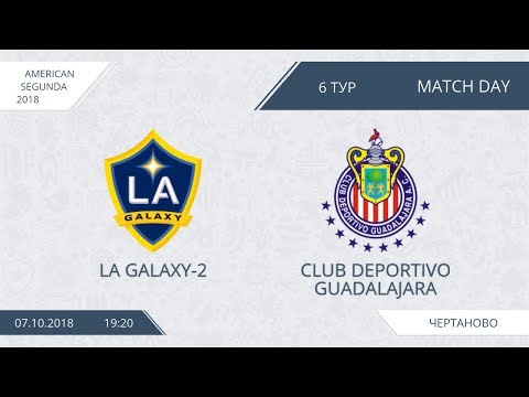 AFL18. America. Segunda. Day 6. LA Galaxy-2 - Club Deportivo Guadalajara