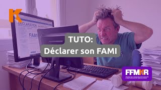 TUTO: Le FAMI: comment faire sa déclaration - 2026