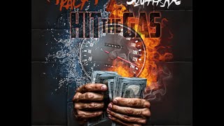 Tracy T - Hit The Gas (Prod By Southside)