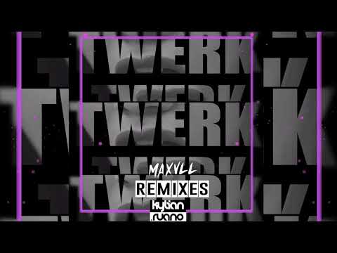 Kylian Ruano - TWERK (Maxvll Remix)