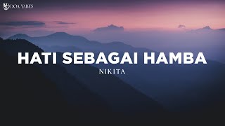 Download lagu Hati Sebagai Hamba - Nikita (Lirik) Lagu Rohani mp3