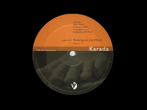 Karada - Walking On The Moon (Original Mix) [KYR Records 2005]