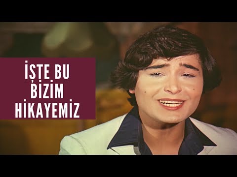 Bülent Ersoy - İşte Bu Bizim Hikayemiz (1978)