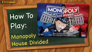 How to play Monopoly House Divided