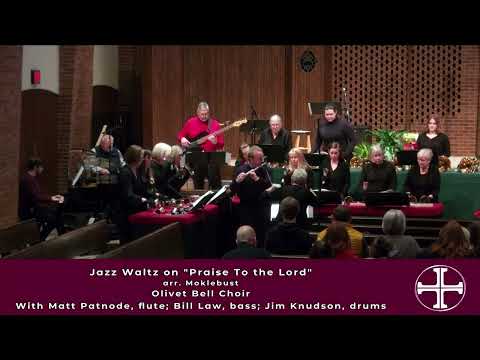 Olivet's Jazz and Bell Ensembles join to play "Jazz Waltz on Praise to the Lord," arr. Moklebust