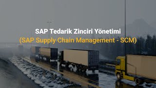 SAP Tedarik Zinciri Yönetimi (SAP Supply Chain Management - SCM)