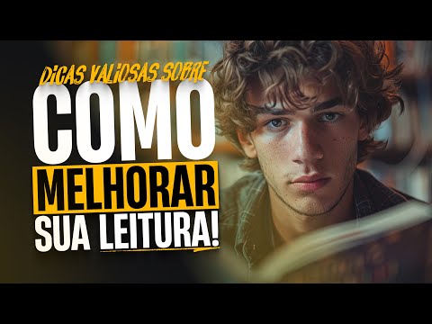 COMO MELHORAR A LEITURA | COMO LER MAIS RÁPIDO