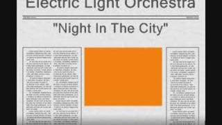 Electric Light Orchestra - Night in the City