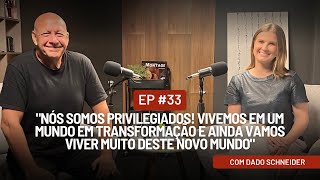 #33 - CHOQUE DE GERAÇÕES - Como colaborar e viver bem em um mundo intergeracional (Dado Schneider)