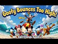 Goofy Bounces To The MOON Mickey S Epic Beach Ball Save Goofy