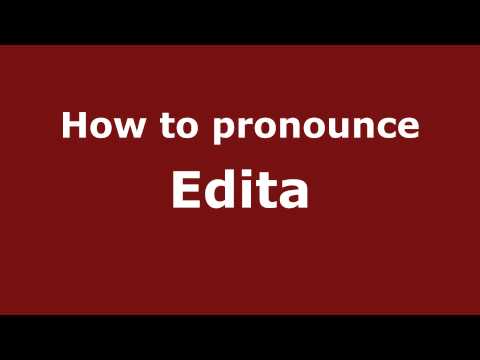 How to pronounce Edita
