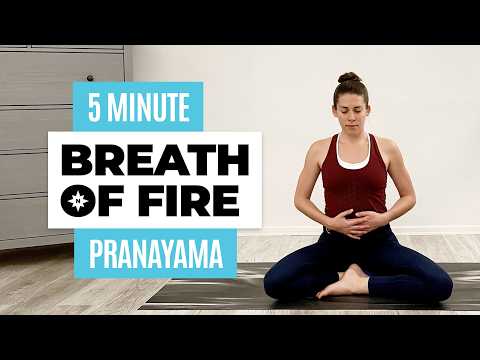 5-Minute Breath of Fire Practice for Energy (Kapalabhati)