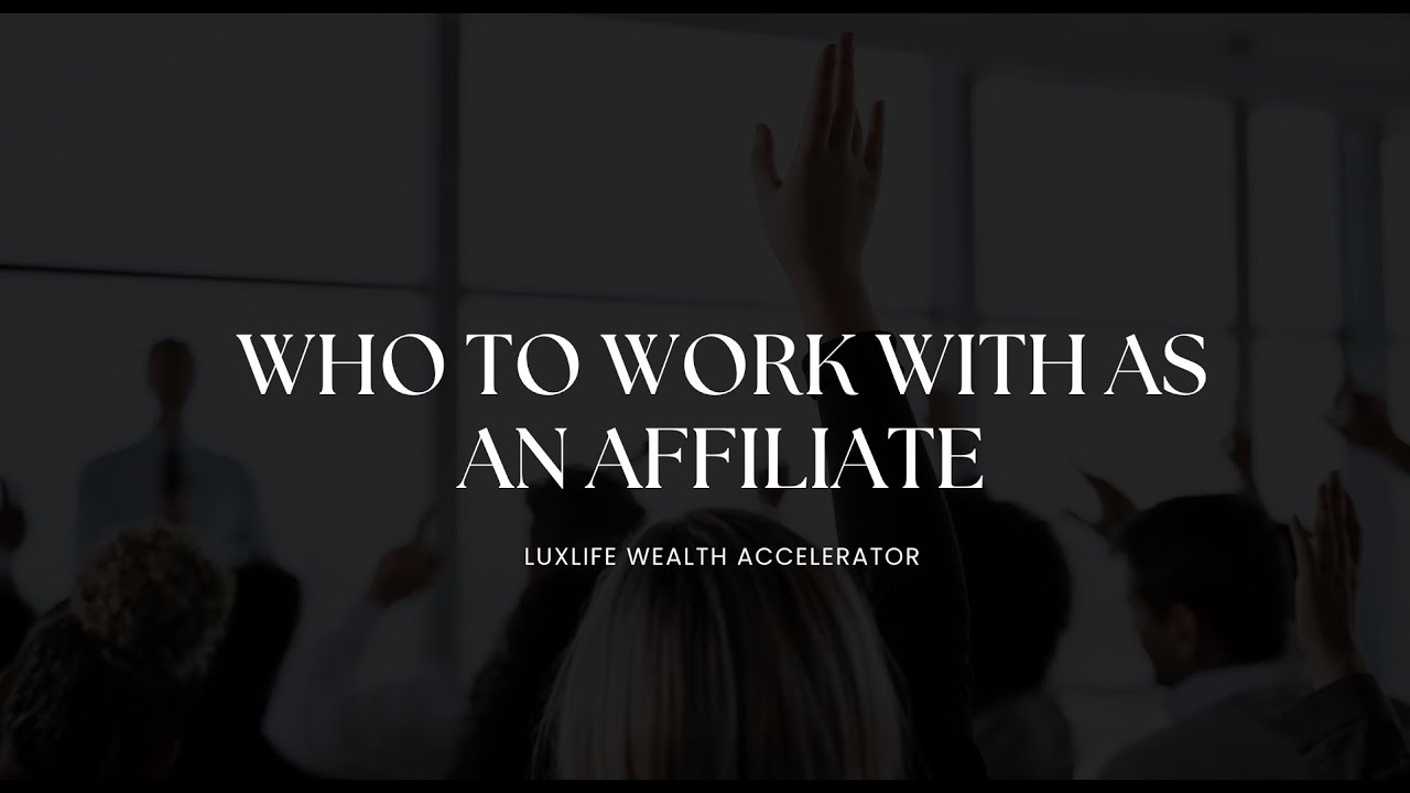 Who to Work with as an Affiliate
