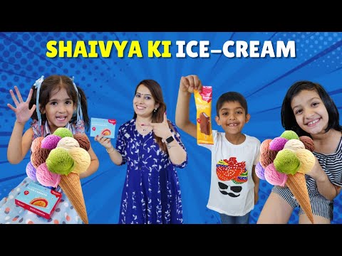 Shaivya ki Ice Cream | Moral Story for kids | Funny Hindi Stories | Shaivya Tiwari Kids Show