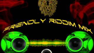 Friendly Riddim Mix