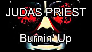 JUDAS PRIEST - Burnin' Up (Lyric Video)