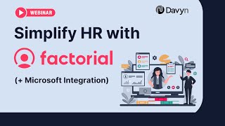 Davyn Webinar | Simplify HR with Factorial (& Microsoft Integration)