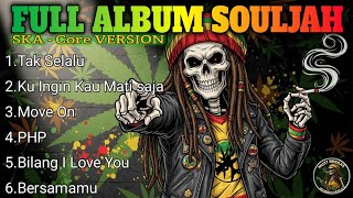 Download lagu FULL ALBUM SOULJAH (Ska-Core Version) - Tak Selalu, Move On, Bilang I Love You | Must Reggae 💀🔥 mp3 Download lagu FULL ALBUM SOULJAH (Ska-Core Version) - Tak Selalu, Move On, Bilang I Love You | Must Reggae 💀🔥 mp3