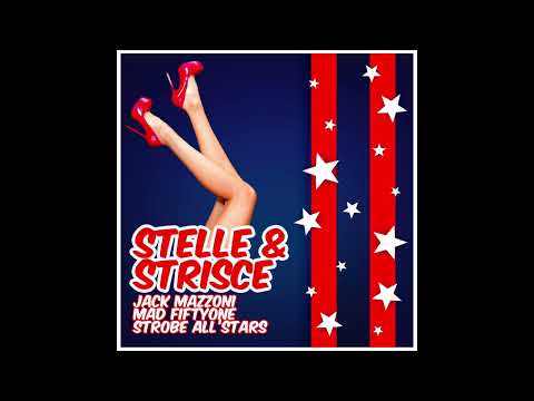 Jack Mazzoni, Mad Fiftyone, Strobe Allstars - STELLE E STRISCE