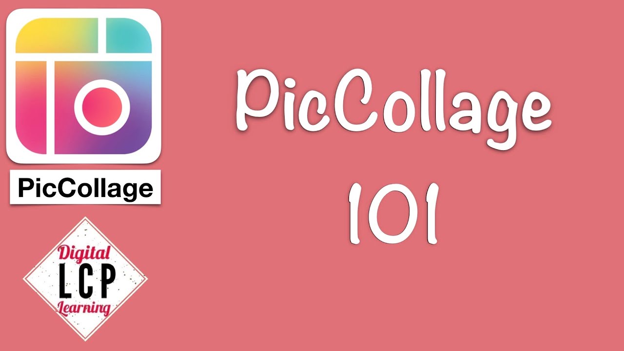 Pic Collage 101