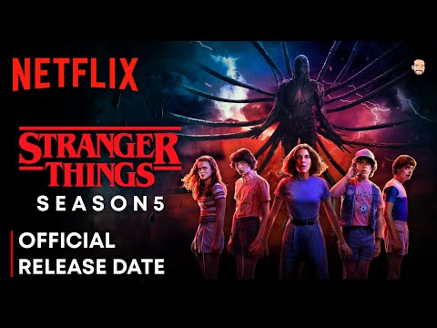 Stranger Things Season 5 Release Date | Stranger Things Season 5 Trailer | Netflix