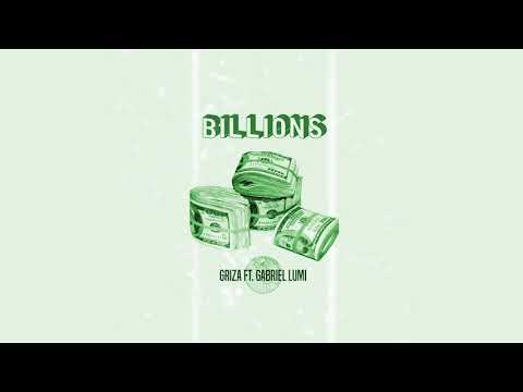 Griza ft. Gabriel Lumi - Billions