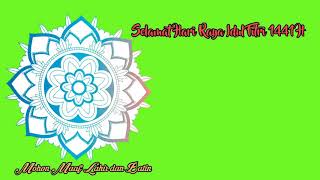 Download lagu Green Screen Ucapan Selamat Hari Raya idul Fitri 1441 hijriyah mp3