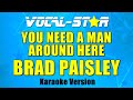 Brad Paisley - You Need A Man Around Here (Karaoke Version) with Lyrics HD Vocal-Star Karaoke