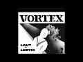 VORTEX Laut Lustig FULL ALBUM 1987