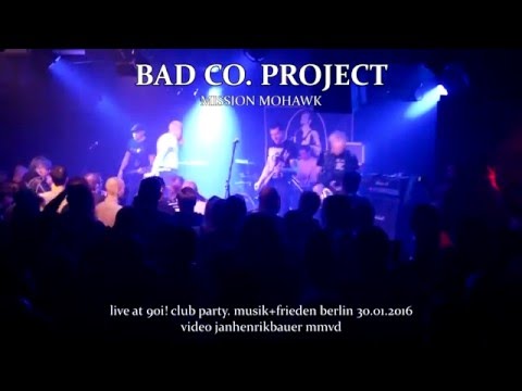 BAD CO. PROJECT (Full Berlin Show) 90I! CLUB PARTY PART.VI