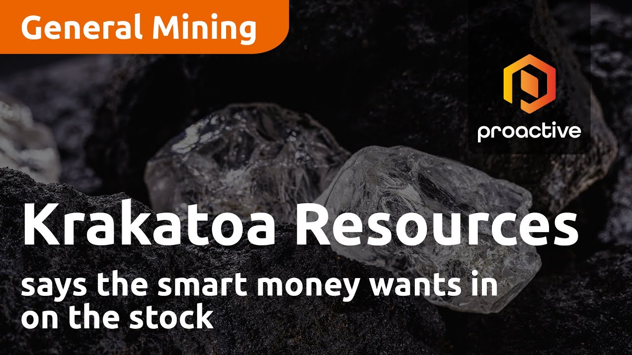 Krakatoa Resources says the smart money wants in on the stock
